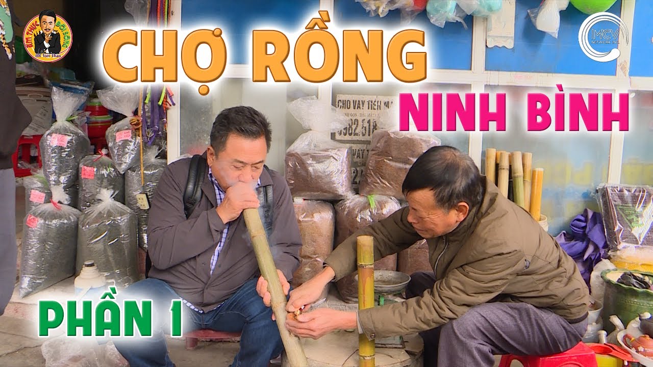 Thử Hút THUỐC LÀO ở CHỢ RỒNG NINH BÌNH - Phần 1 | Ẩm Thực & Đời sống với MC Việt Thảo | CBL1808