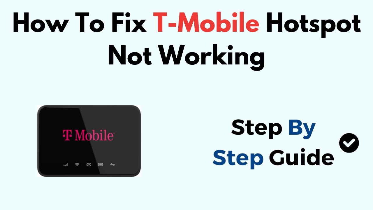How to Fix T-Mobile Hotspot Not Working &ndash; Signal, APN, Device & Network Troubleshooting Guide