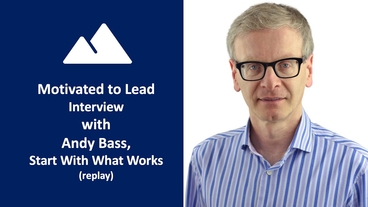 Episode 303: Andy Bass, Start With What Works (replay)
