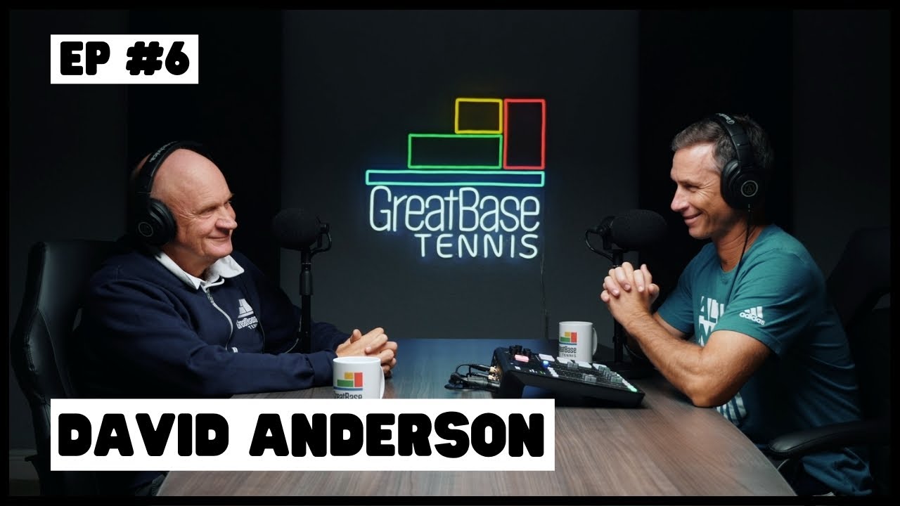 The GreatBase Tennis Podcast Episode 6 - DAVID ANDERSON INTERVIEW