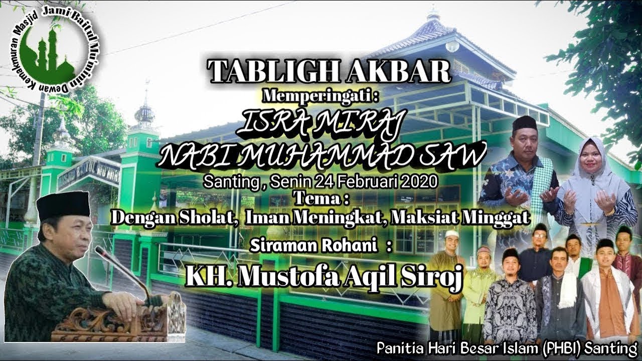 SIRAMAN ROHANI DENGAN | KH. MUSTHOFA AQIL SIRADJ | Mempringati ISRA MI