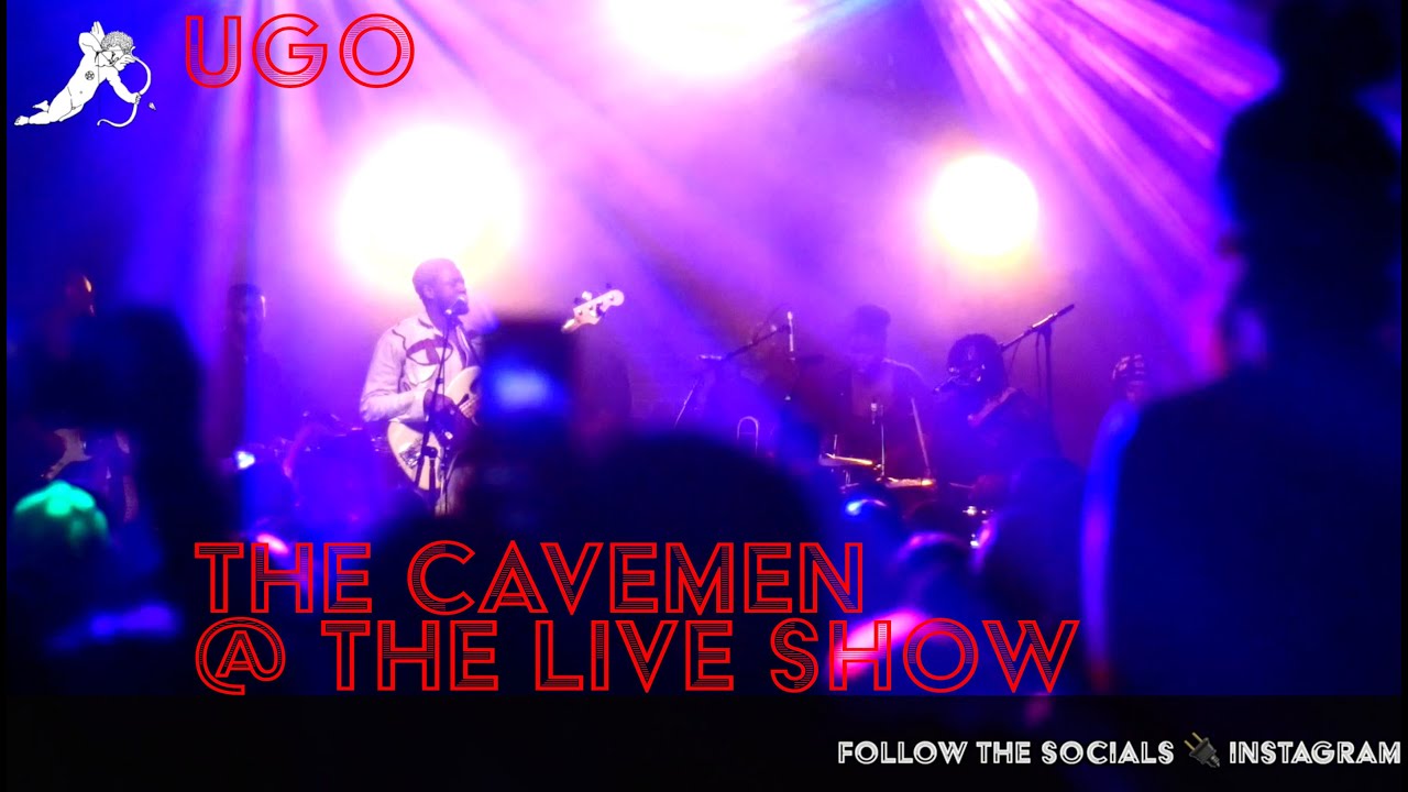 The Cavemen - Ugo @ The Live Show #London