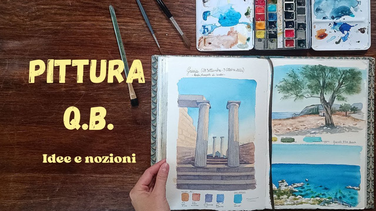 Pittura Q.B. - Idee e nozioni dalle pagine del taccuino dediate alla Grecia