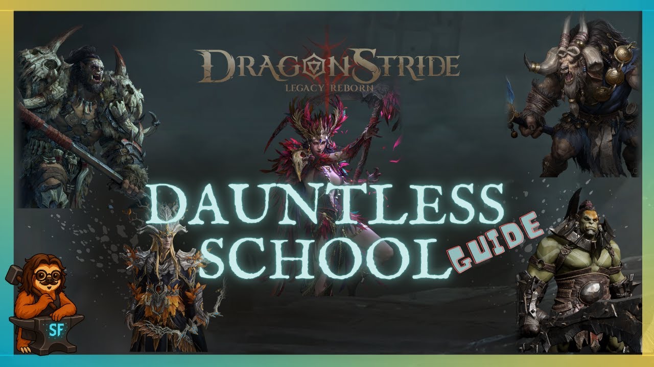 Dauntless School &mdash; Mechanics, Heroes, Team Guide | Dragonheir: Silent Gods x Dragonstride