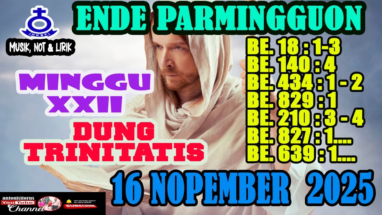 ENDE PARMINGGUON HKBP 16 NOPEMBER 2025 MINGGU XXII DUNG TRINITATIS (MUSIK, NOT ANGKA dan LIRIK)