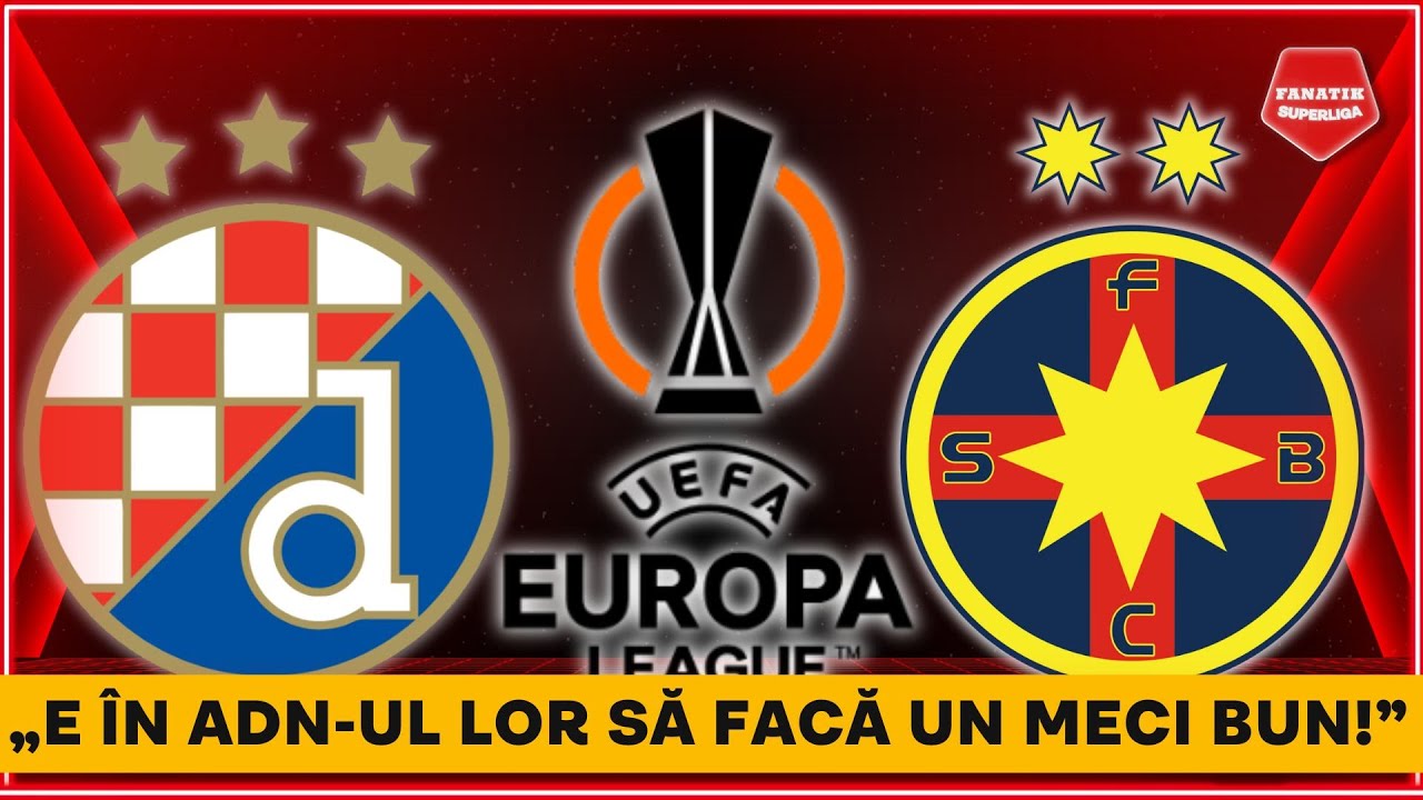 Dinamo Zagreb - FCSB, MECI CRUCIAL pentru CALIFICAREA in primavara Europa League. ANALIZA in direct