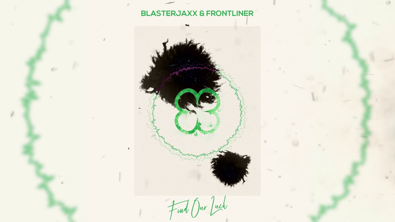 Blasterjaxx & Frontliner - Our Luck (Perspective)