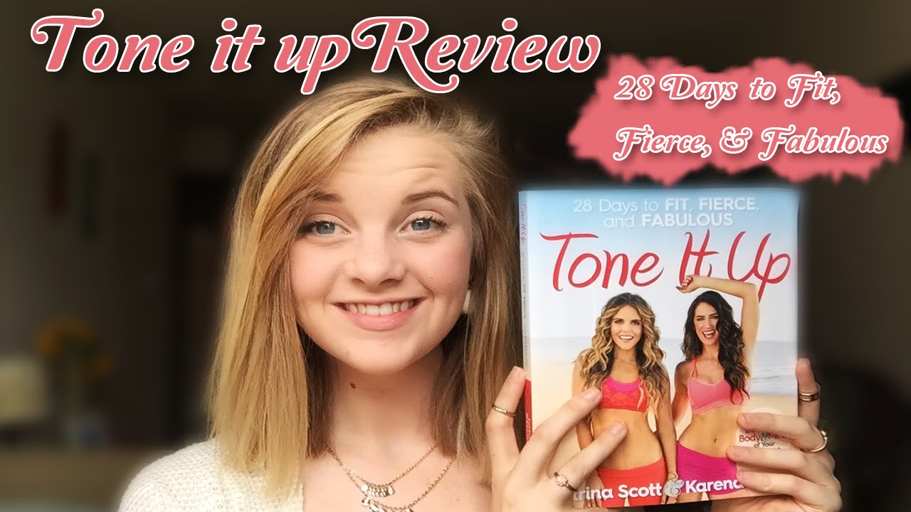 Tone It Up: 28 Days To Fit, Fierce & Fabulous, Review/Results