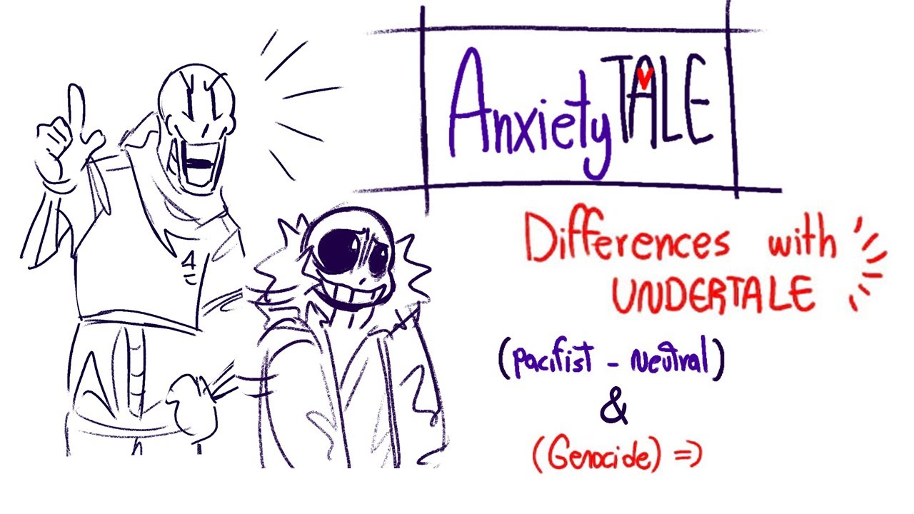 AnxietyTale: Различия с UnderTale
