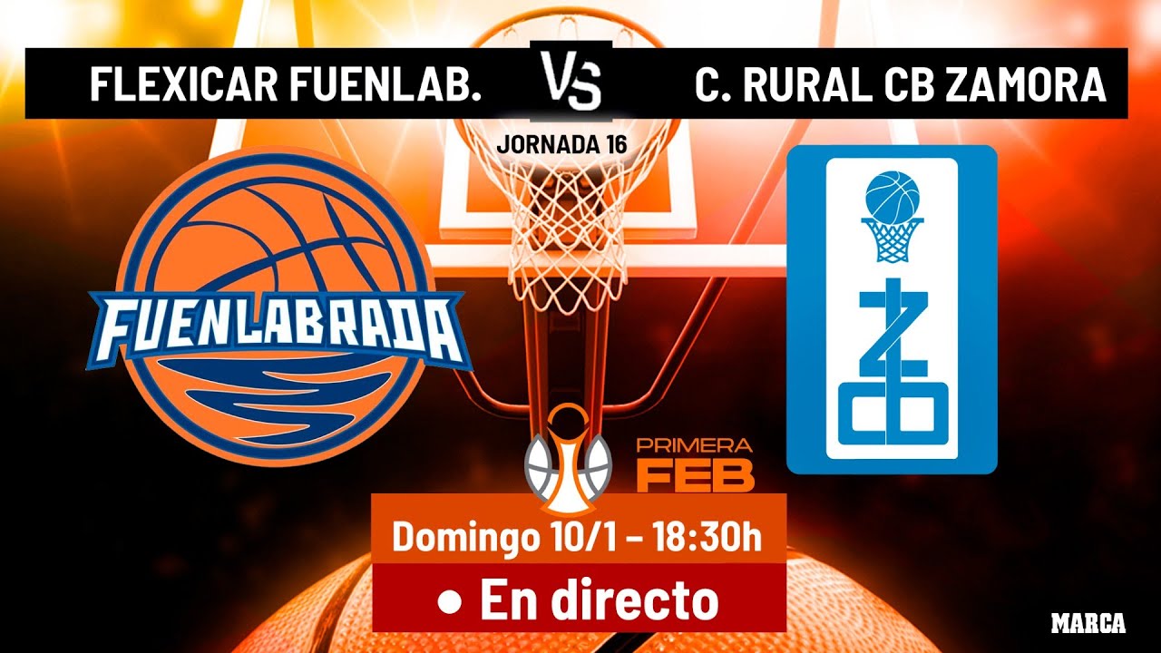 EN DIRECTO I BASKET FEB: Flexicar Fuenlabrada - Caja Rural CB Zamora I MARCA