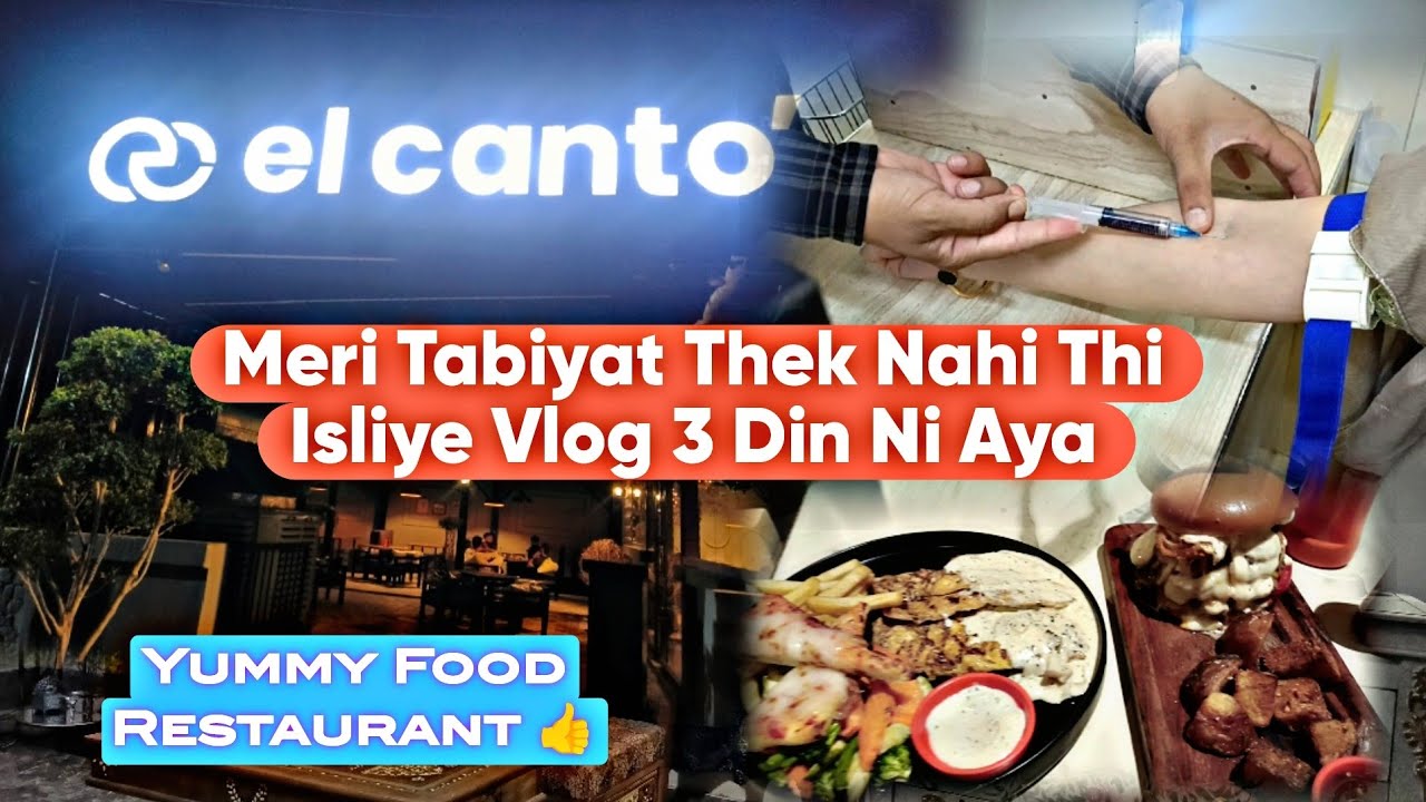 3Days Sy Tabiyat Kafi Khrab Thi, Doctor Sy Time Ni Mil Raha Tha, Kia Hua Tha..Yumy Food🍲 Restaurant👍