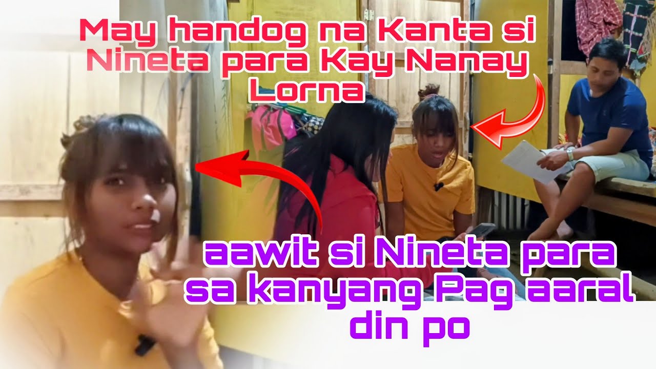 Wow may kanta si Nineta para Kay Nanay Lorna 🥰❤️#katutubo #onyotteamvlog 