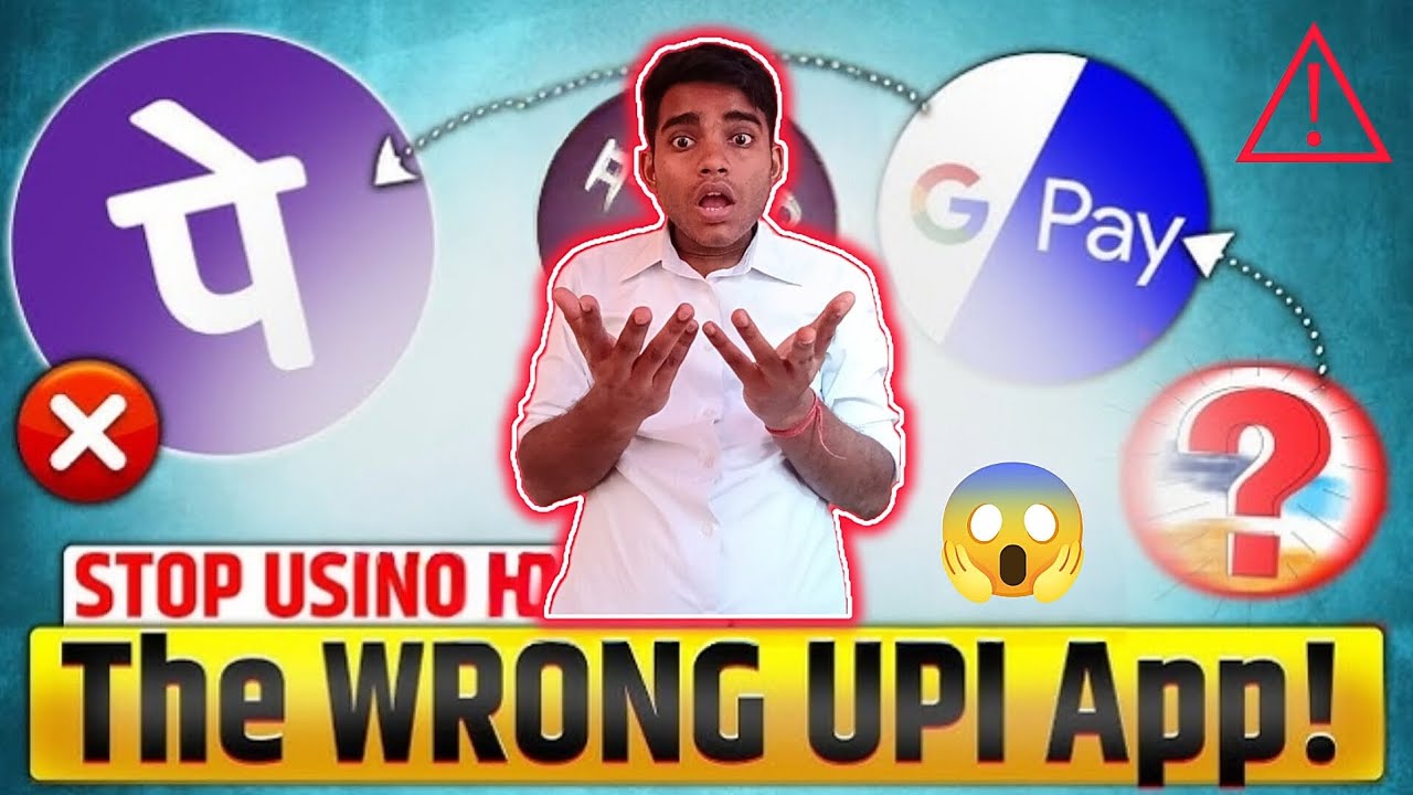 ⚠️😱 Change Phonepe, GPay, Paytm the wrong UPI Apps ❌ 🚫🤔🤷 