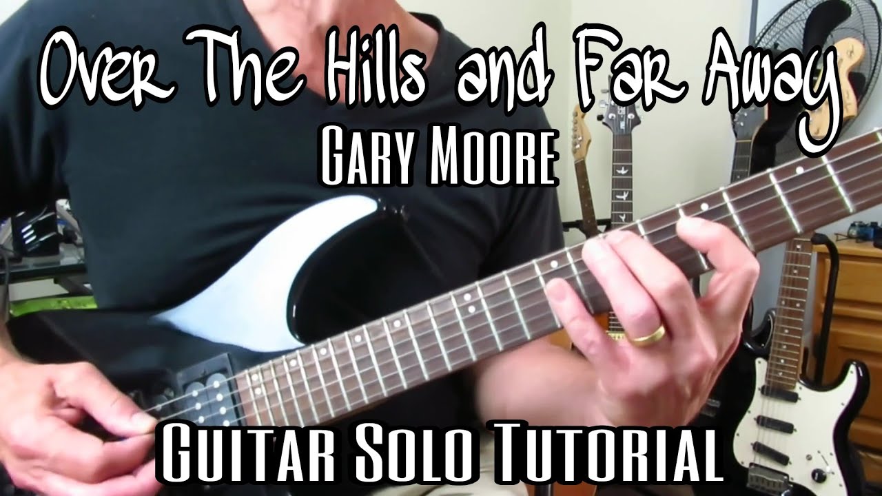 How to Play the Solo to Over The Hills and Far Away - Gary Moore. Guitar lesson/ Tutorial.