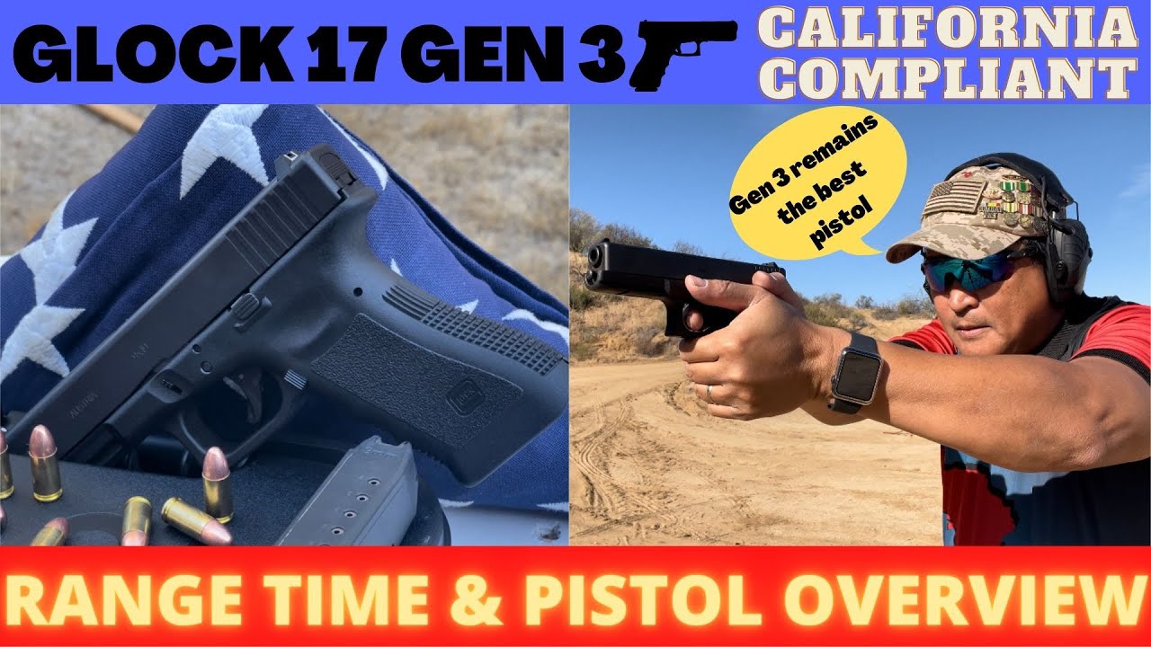GLOCK 17 GEN 3 | RANGE TIME AND PISTOL OVERVIEW | CALIFORNIA COMPLIANT | EP#32