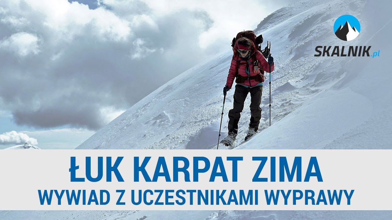 Łuk Karpat Zimą - jak go przejść? Wywiad z uczestnikami - skalnik.pl