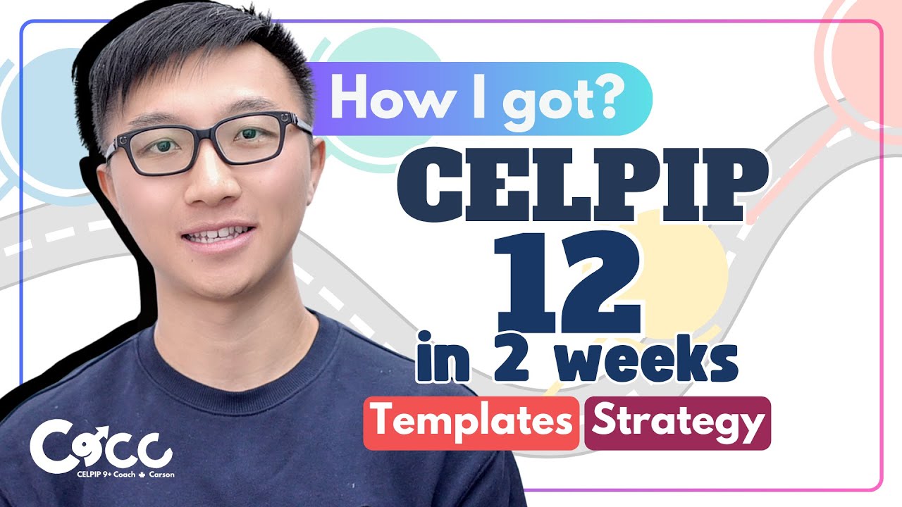 CELPIP 2026: How I got 12s in 2 Weeks (Full Templates)