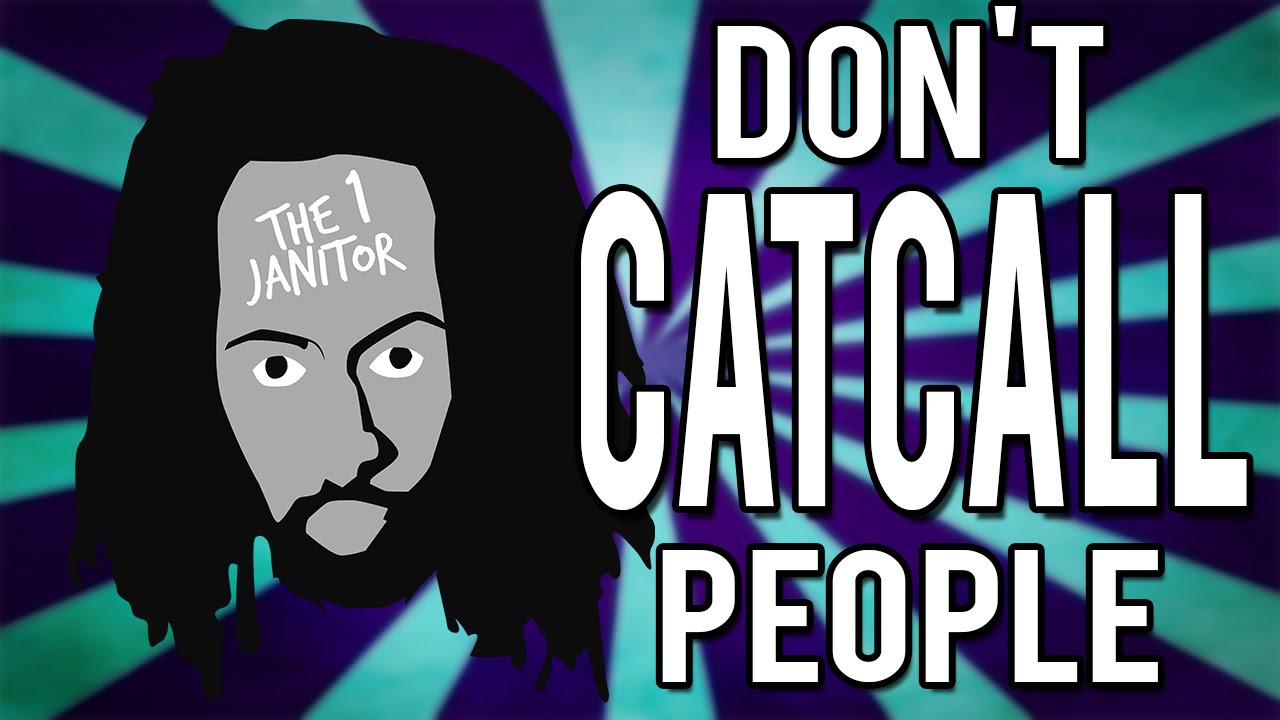 RE: Why You Shouldn't Catcall People