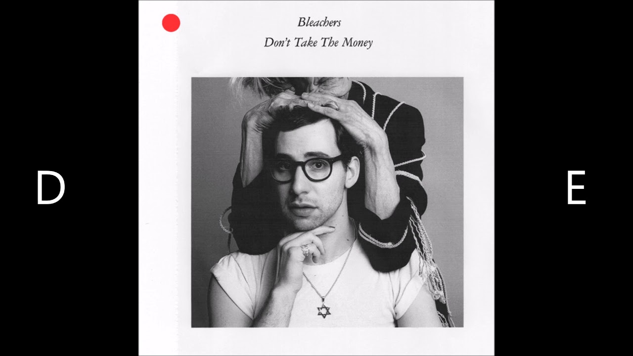 Bleachers-Don't Take The Money (Daydream Emigrant Remix)