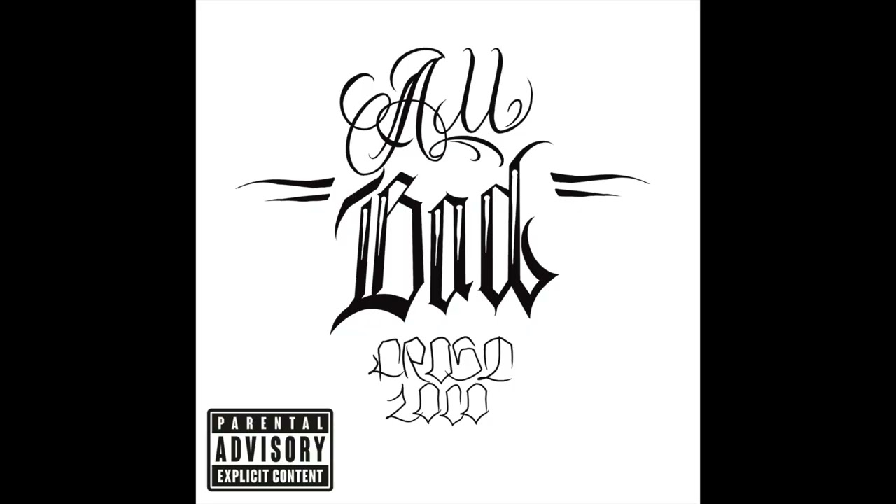 Frost Loco-All Bad (Official Audio)