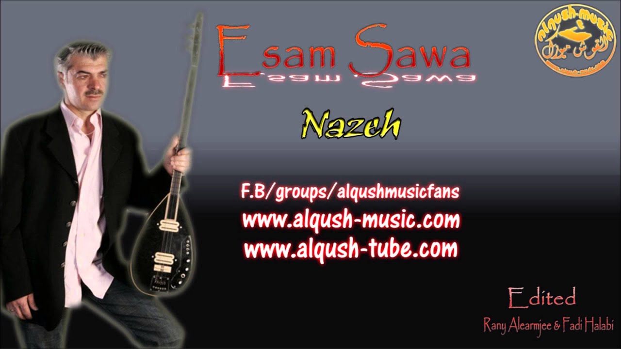 Esam Sawa - Nazeh
