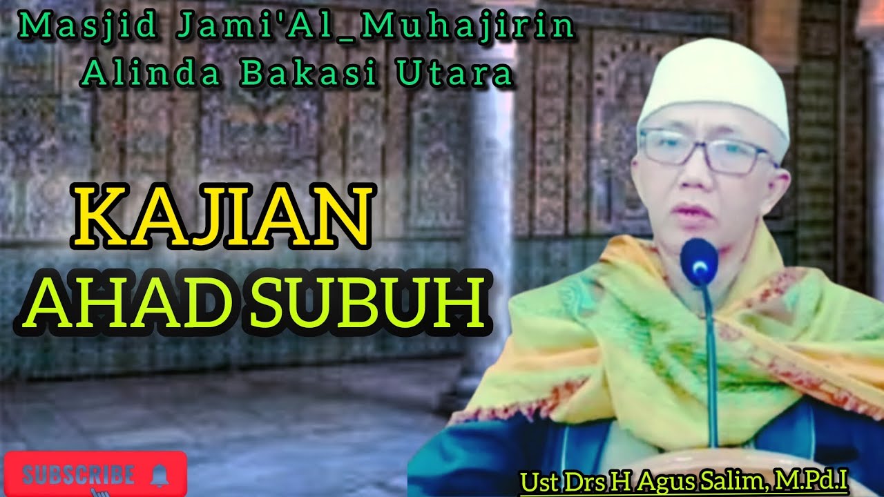 KAJIAN AHAD SUBUH Bersama Ust Drs H Agus Salim,M.Pd.I#ceramahislam #daqwah #kajianislam 