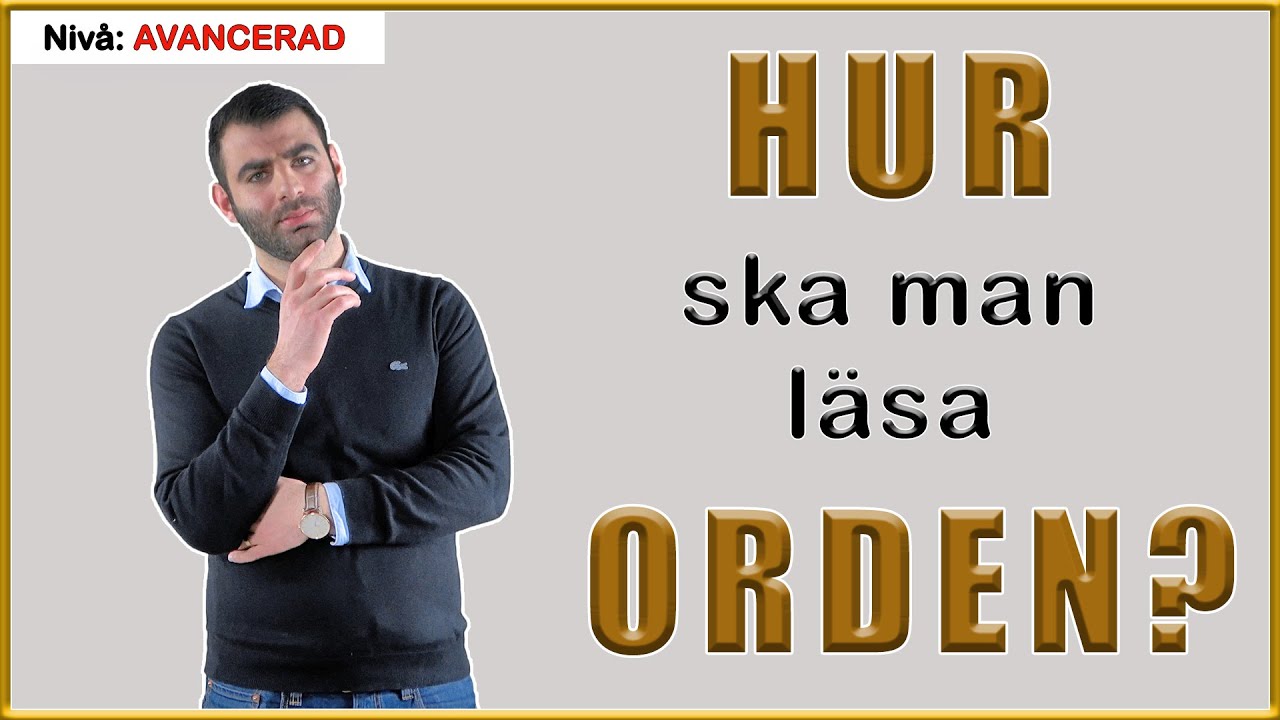 HUR SKA MAN LÄSA ORDEN RÄTT? (homografer)