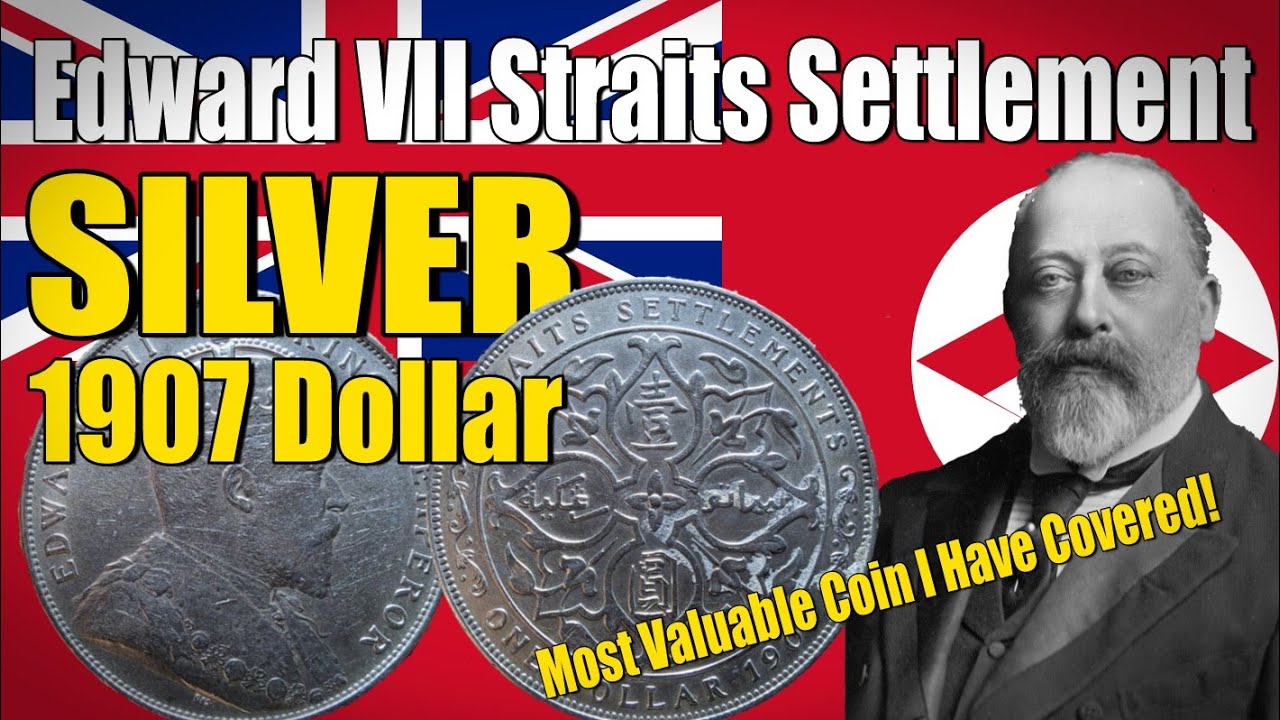 1907 Straits Settlements Dollar | Coin Collecting #57