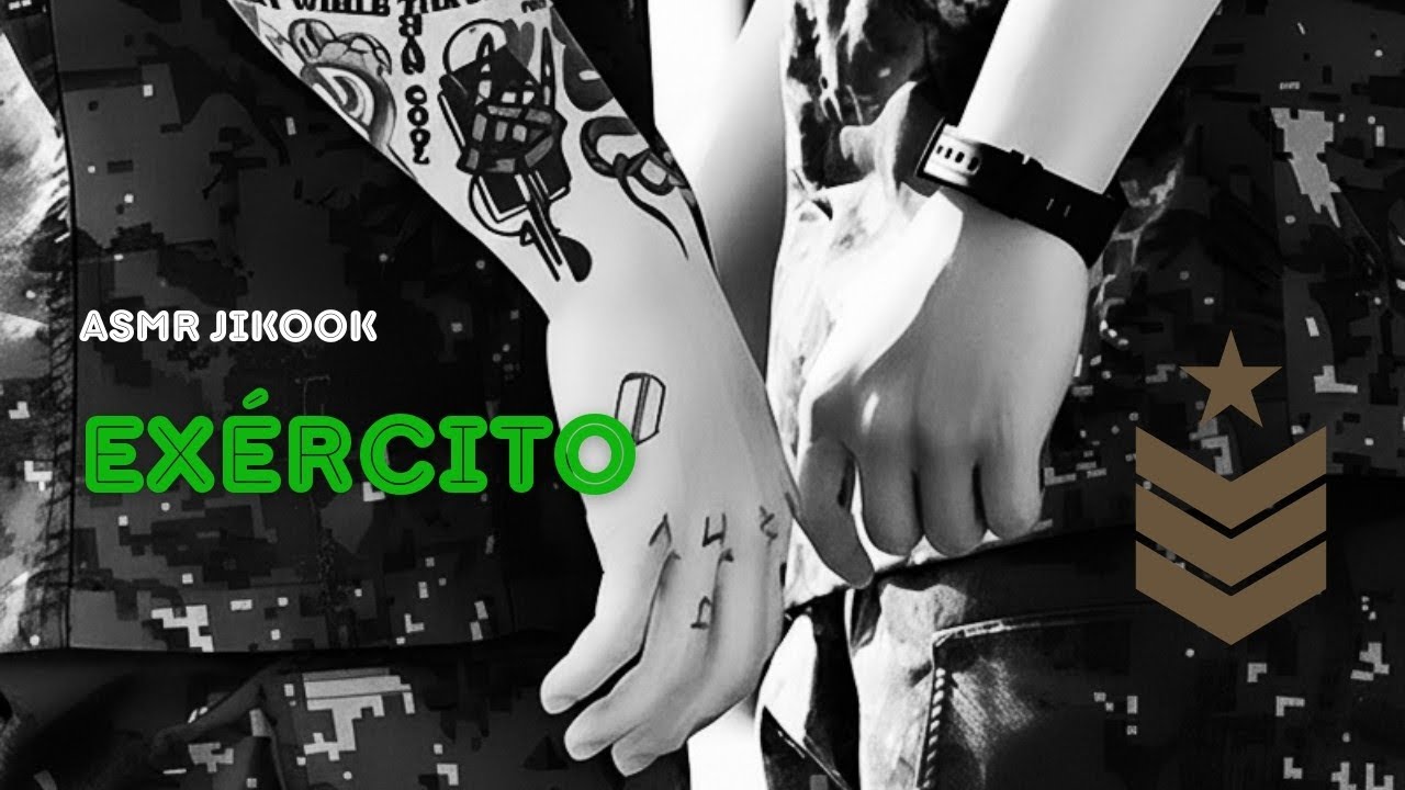 [ASMR JIKOOK] EXÉRCITO (VERSÃO EDITADA)