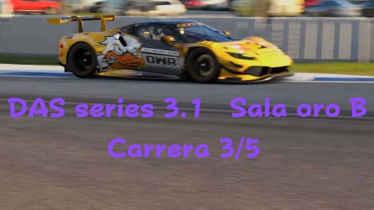 DAS series 3.1. Sala oro B. Carrera 3/5