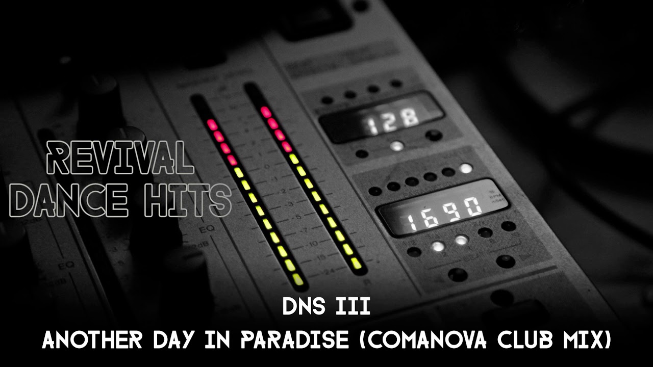 DNS III - Another Day In Paradise (Comanova Club Mix) [HQ]