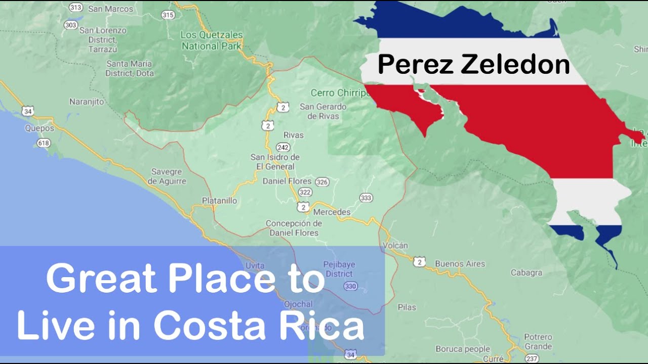 Best Places to Live in Costa Rica 2020 - 1 of 5 Regions - The Southern Central Perez Zeledon Area