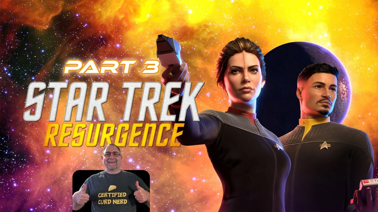Curd Nerd Plays Star Trek Resurgence - Part 3