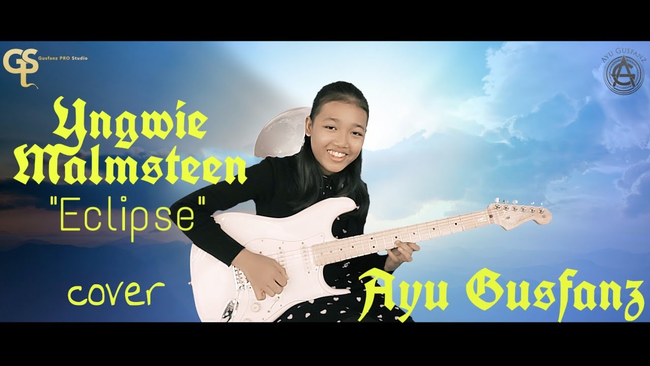 Eclipse - Yngwie Malmsteen (cover Ayu Gusfanz)