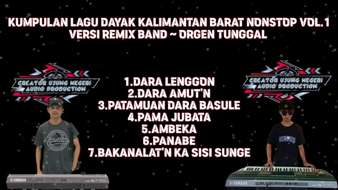 KUMPULAN LAGU DAYAK KALIMANTAN BARAT NONSTOP VOL.1 || VERSI REMIX BAND || ORGEN TUNGGAL ‼️