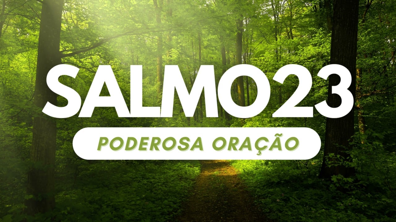 PODEROSA ORAÇÃO DO SALMO 23 #salmo23 #salmo #oração #deus