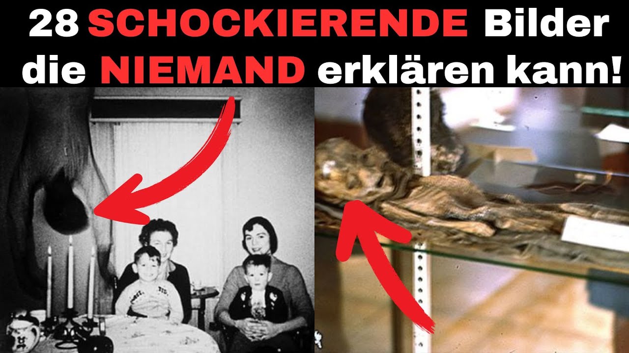 28 SCHOCKIERENDE Bilder, die NIEMAND erkl&auml;ren kann!