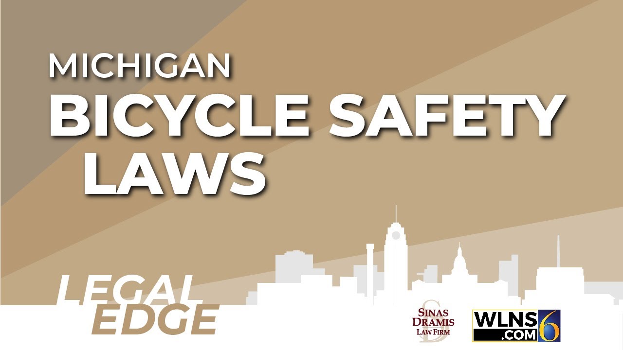 Understanding Laws Regarding Bike Safety in Michigan | WLNS 6 Legal Edge