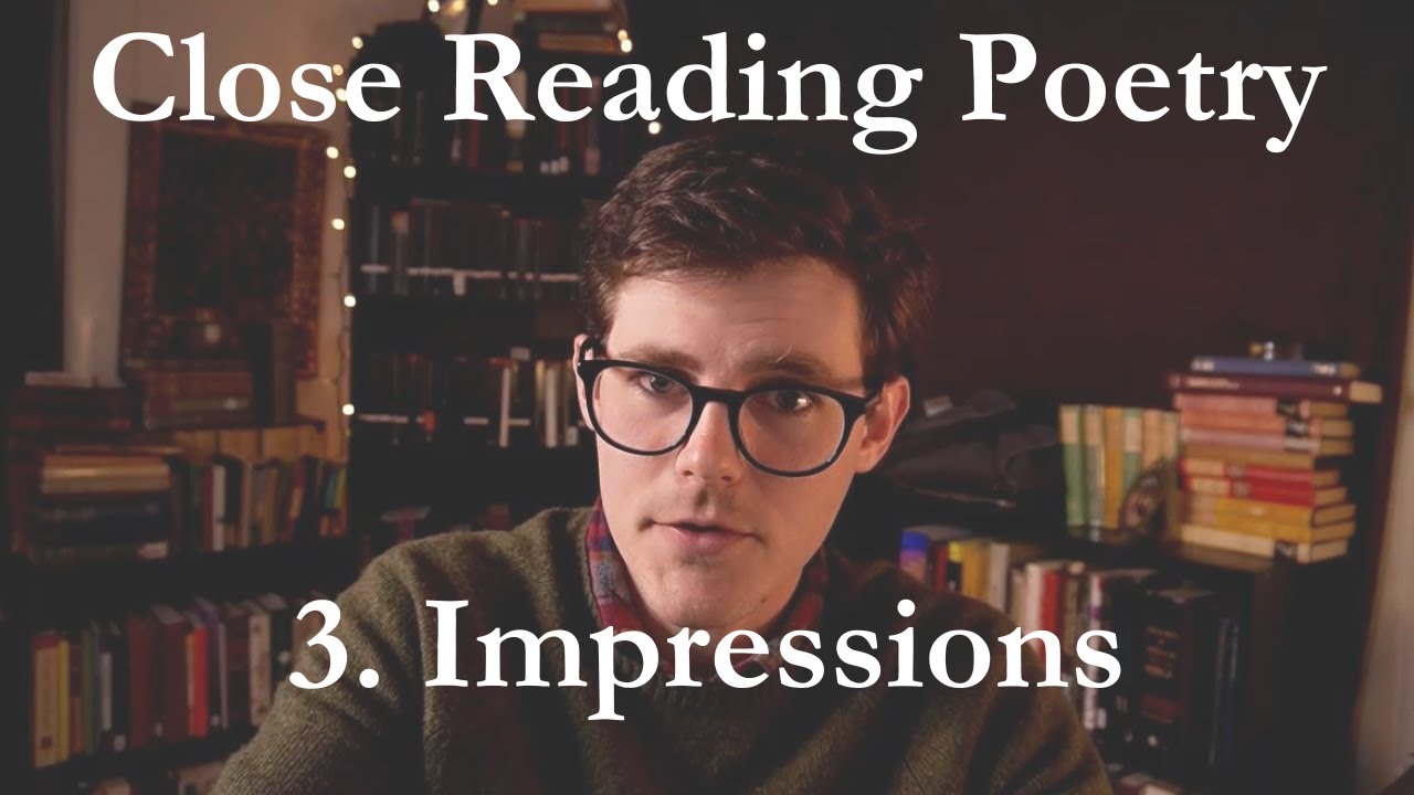 Experiencing Impressions (Step 3) | Close Reading Poetry for Beginners