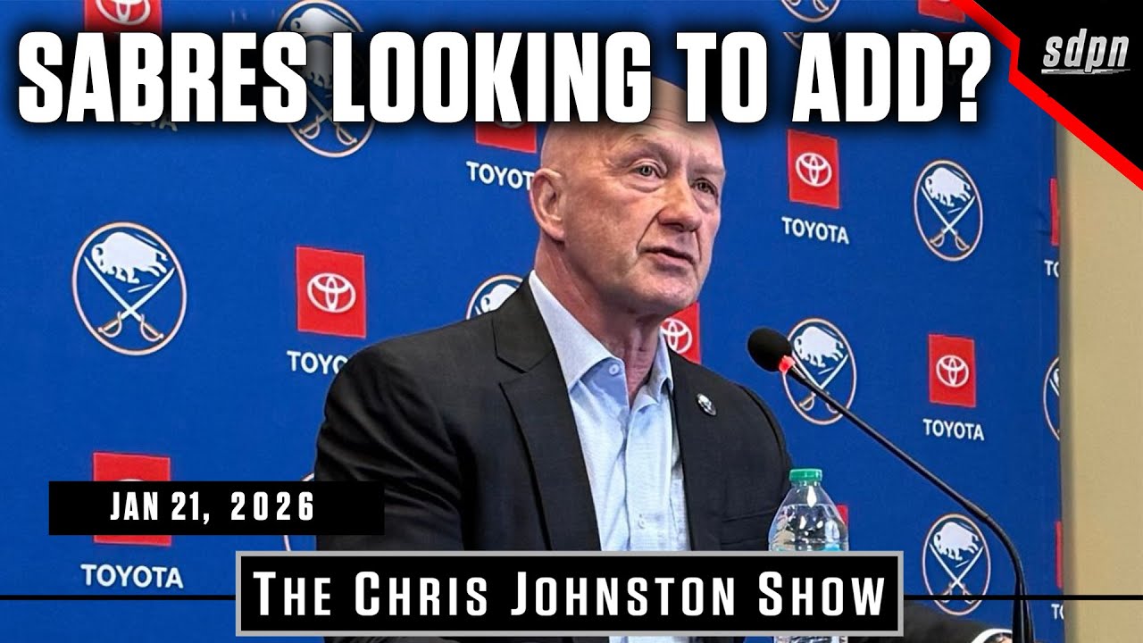 Sabres Looking To Add? | The Chris Johnston Show