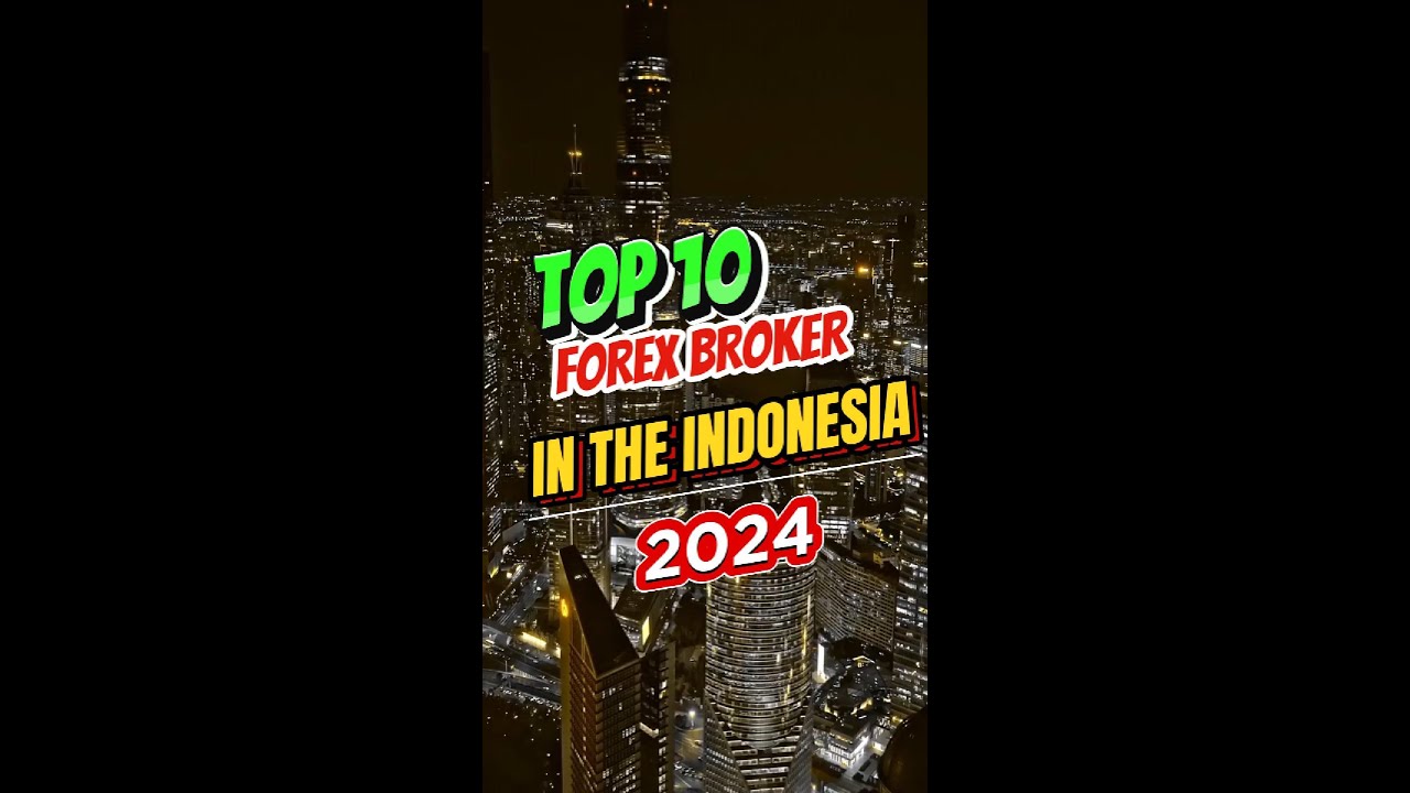 Top 10 Forex Brokers In Indonesia 2024 | Jack Yang Official - Forex Trade 365 #forex #forextrading