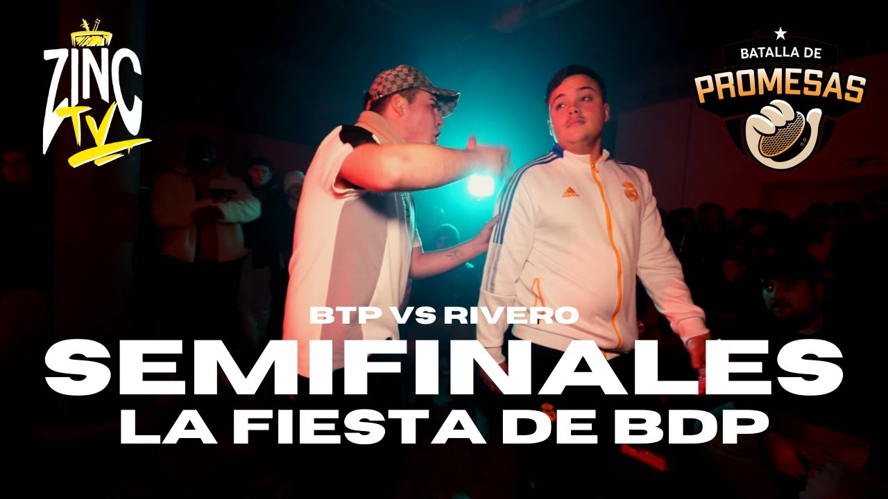 (LOCURA) RIVERO vs BTP / LA FIESTA DE BDP con ZINC (SEMIFINALES)