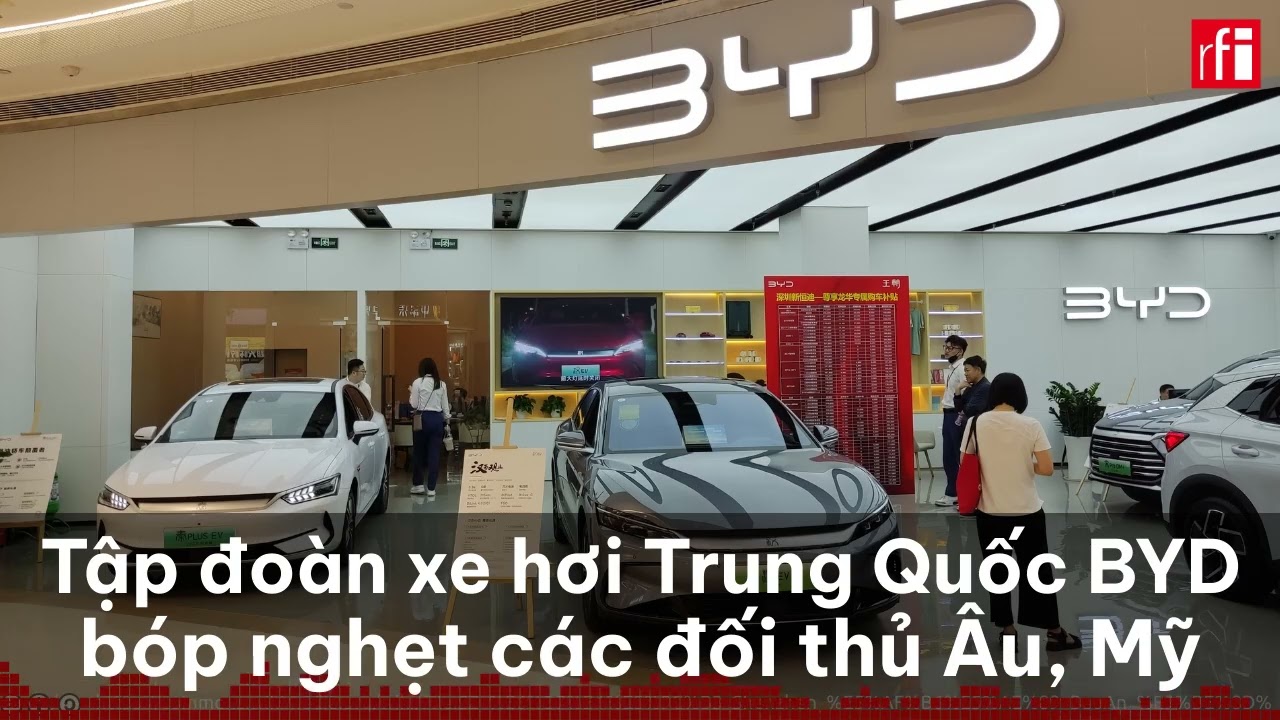 Hai thập niên để tập đoàn xe hơi Trung Quốc BYD bóp ngạt các đối thủ Âu, Mỹ