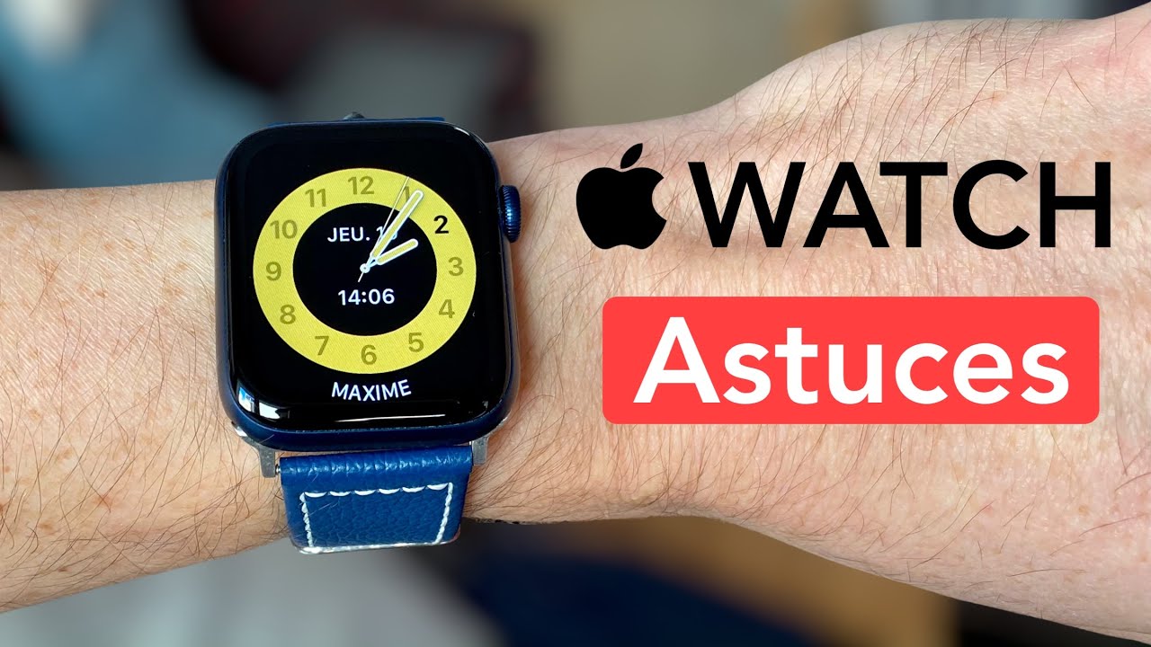 Apple Watch : 25 Fonctions Cachées et Astuces Pratiques (Partie 1)