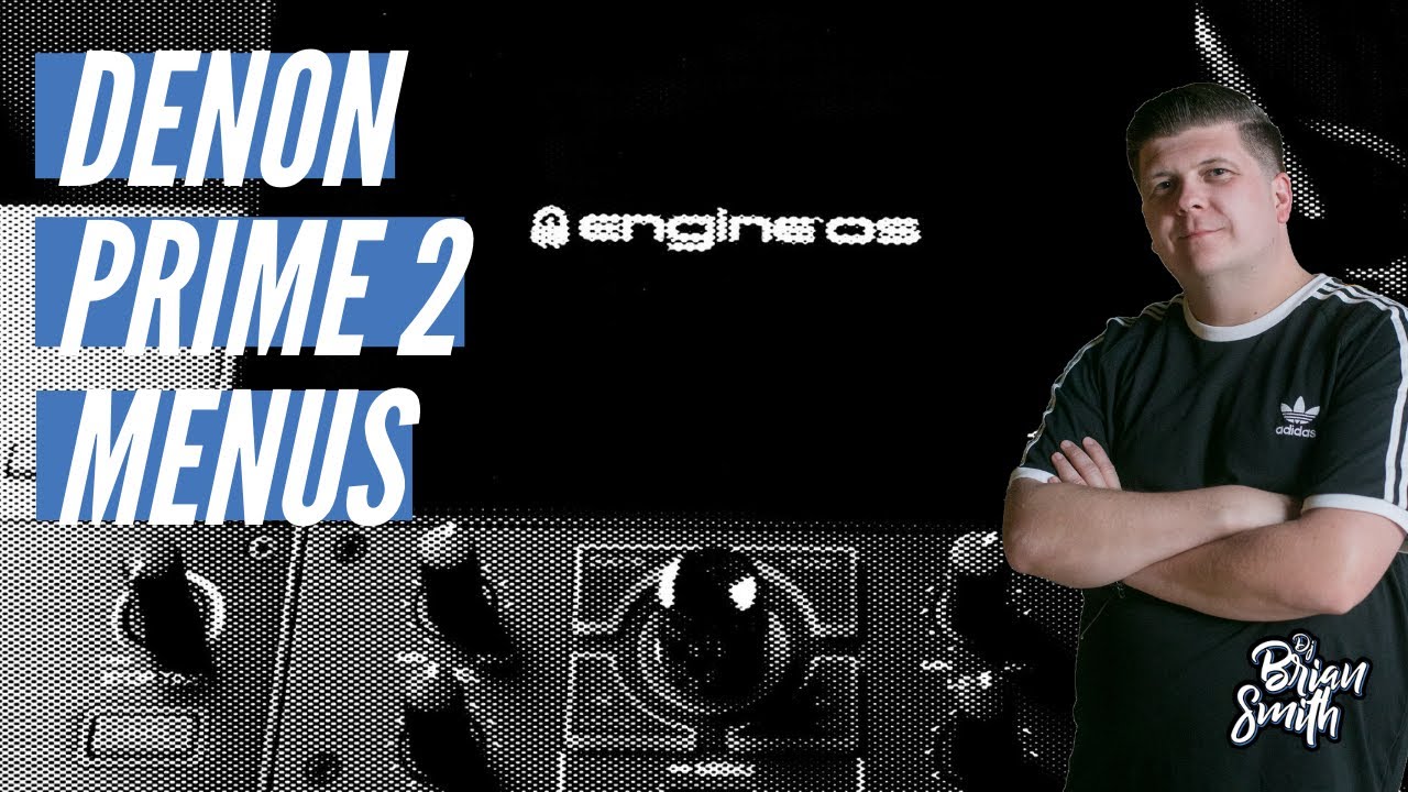 Denon Prime 2 Menu Walkthrough