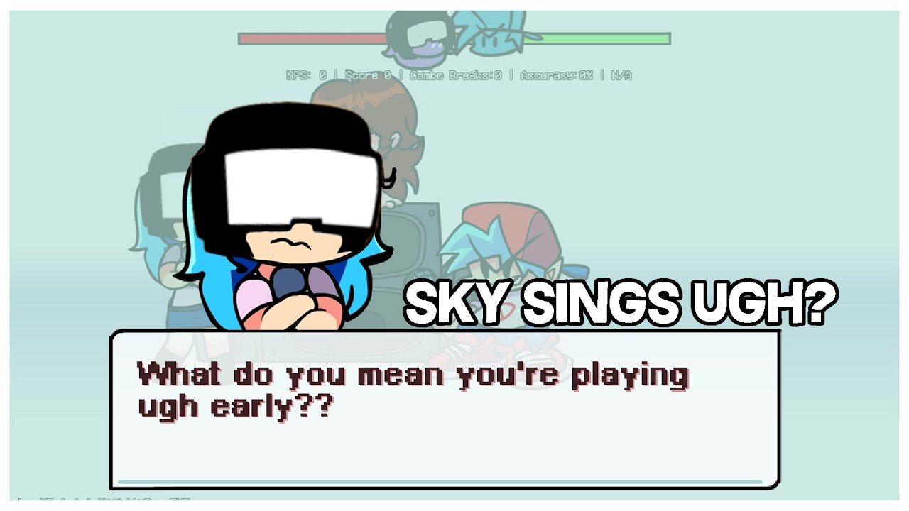 UGH? | Sky sings UGRRH Friday Night Funkin Mod Showcase