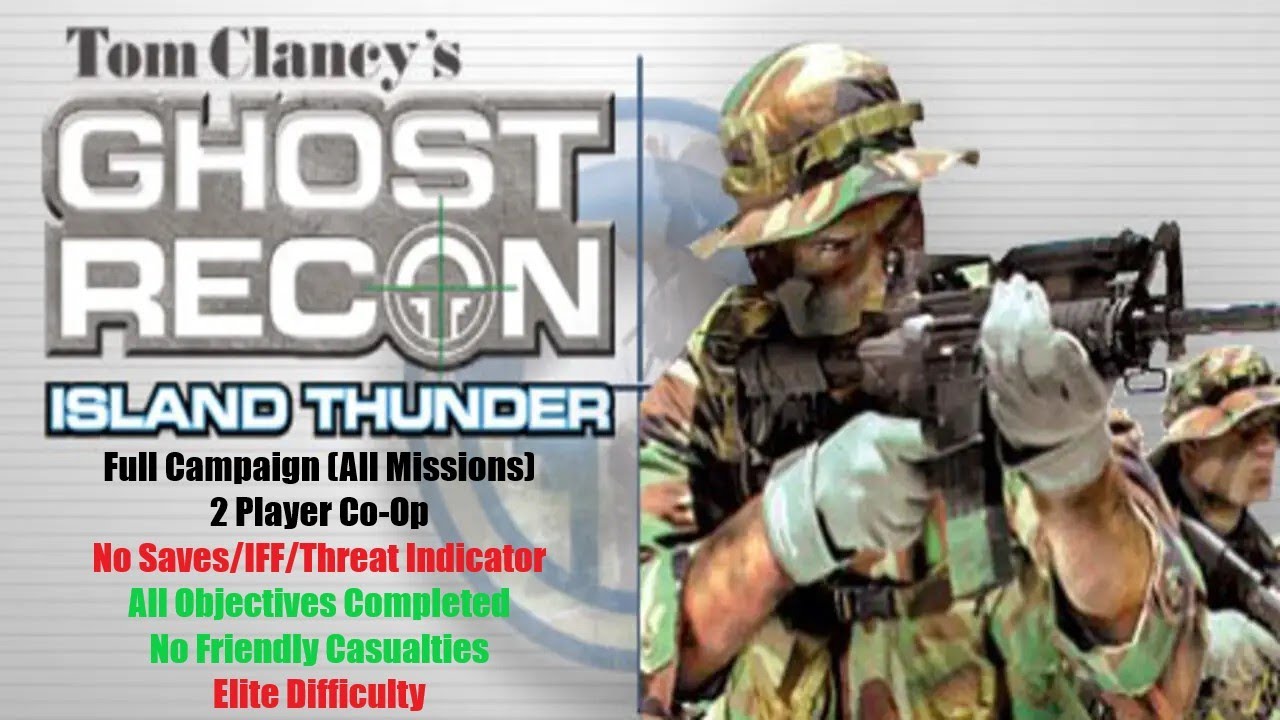 Tom Clancy's Ghost Recon: Island Thunder (2002): Full Game Co-Op (Elite Difficulty)