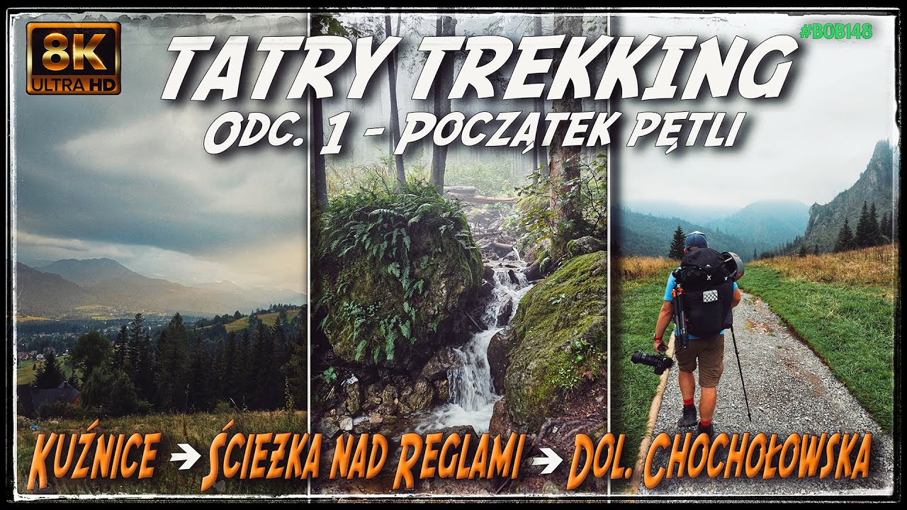 Tatry Trekking - Odc.1 - Zakopane i Ścieżka nad reglami [8k UHD]