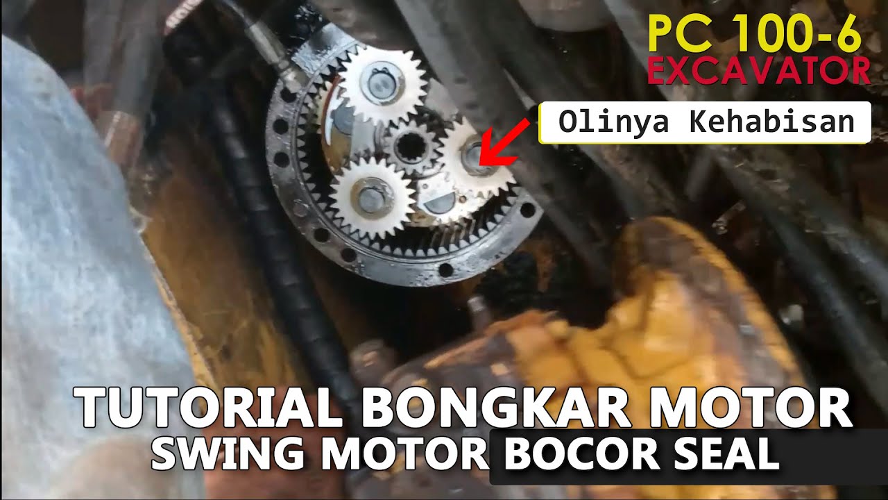 Tutorial Bongkar Motor Swing Motor Bocor Seal PC 100-6 || Excavator