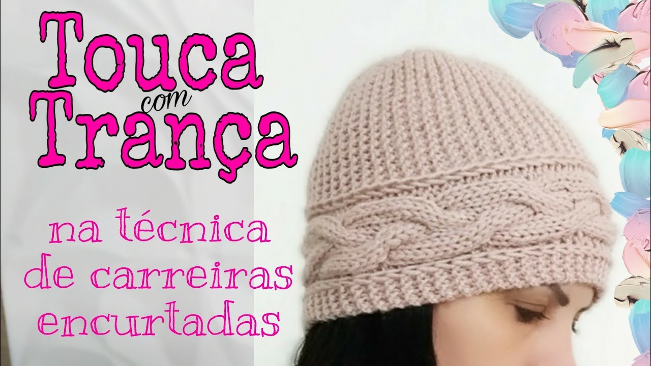 Touca com trança e carreiras encurtadas | Ana Alves